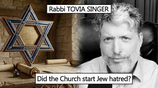 Video: Is Christianity to blame for Jewish Antisemitism? | Tovia Singer
