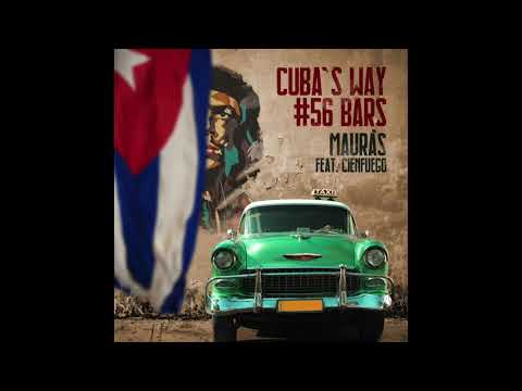 Mauràs feat. Cienfuego - Cuba's Way #56 Bars