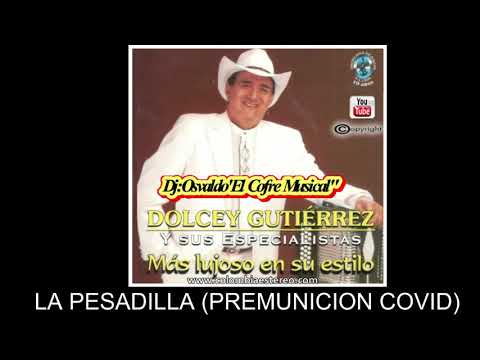 LA PESADILLA PREMUNICION - DOLCEY GUTIERREZ 2016 - 2020