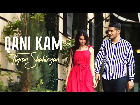 Tigran Shahinyan - Qani Kam // New 2020