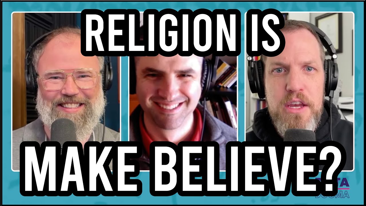 Watch Is Religion Make-Believe? on YouTube