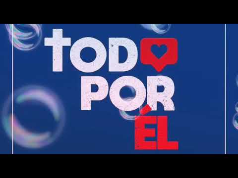 Todo por el - Pista con letra- JA 2020 Música Juvenil
