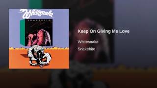 Keep On Giving Me Love