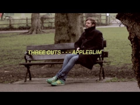 Three Cuts - - - Appleblim