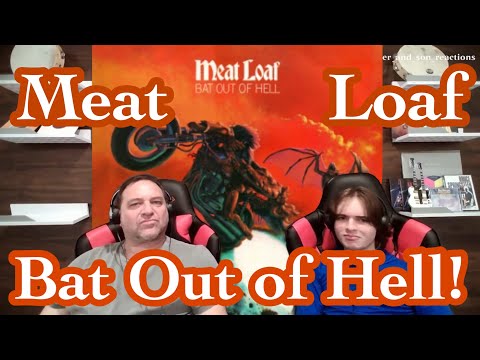 Bat Out of Hell - Meat Loaf | Father and Son Reaction