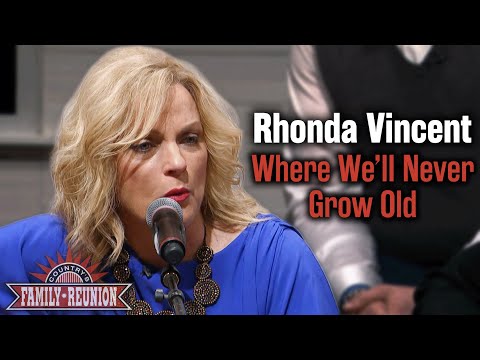 Rhonda Vincent sings "Where We'll Never Grow Old"