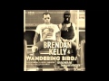 Brendan Kelly & The Wandering Birds - "East St ...