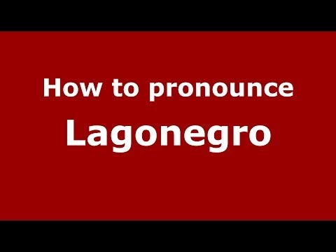 How to pronounce Lagonegro (Italian/Italy) - PronounceNames.com
