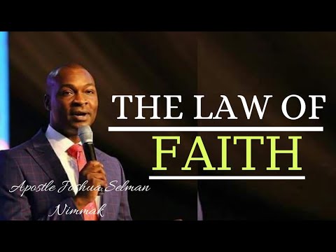The Law of Faith by Apostle Joshua Selman