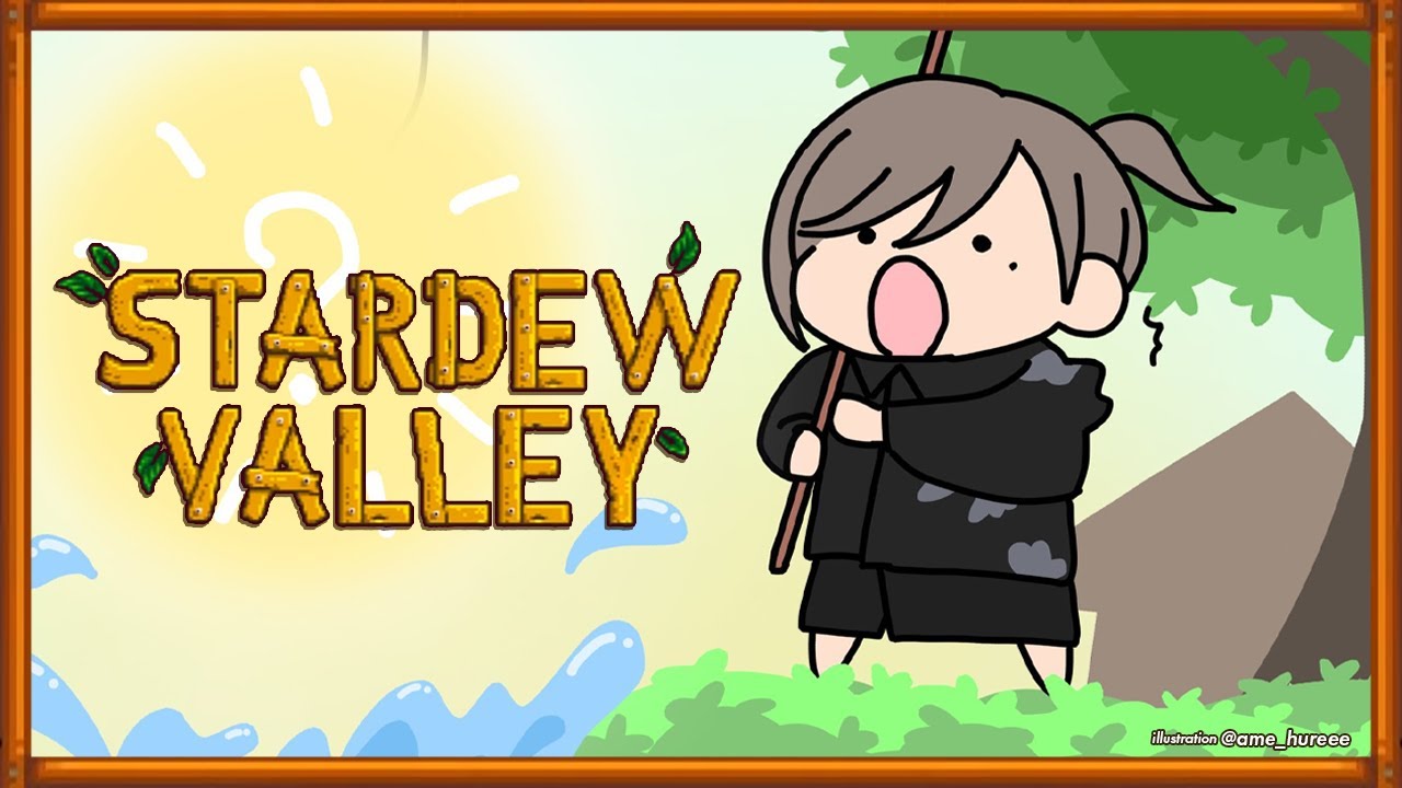 Stardew Valley #5 | ごめん。どうしてもやりたくて 【にじさんじ/叶】