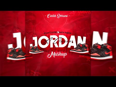 Ryan Castro & Rafa Pabon - JORDAN x A GÜIRO (Mashup) | Carlos Serrano