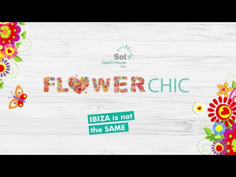 Flower Chic Party - Sol Beach House Ibiza