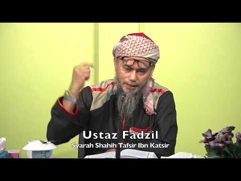 20210101 Ustaz Fadzil : Syarah Shahih Tafsir Ibn Katsir