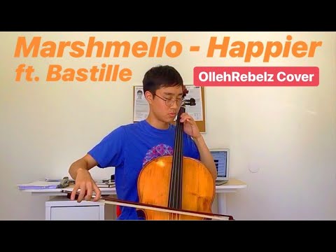 Marshmello ft. Bastille - Happier (OllehRebelz Cover) [w/ Cello & Guitar]