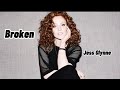 Jess Glynne - Broken (Lyrics)