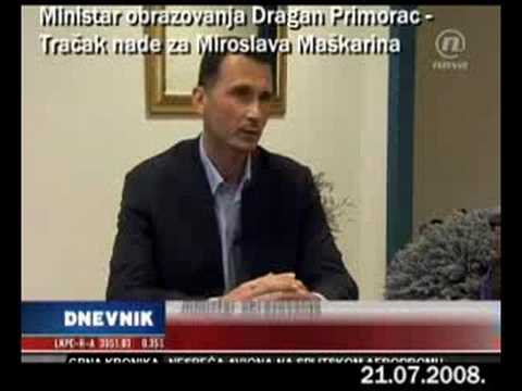 Ministar Primorac - Tračak nade za Miroslava Maškarina