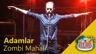 Adamlar - Zombi Mahali (Performance) Adamlar - Zombi Mahali (Performance)