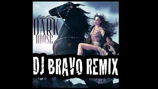 Katy Perry - Dark Horse (DJ Bravo Big Room House Remix)
