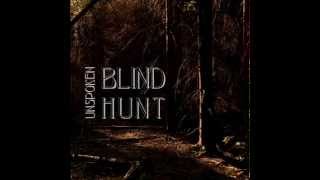 Video Blind Hunt - Unspoken