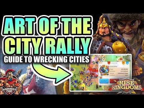 City Rally Guide: The Art Of The City Rally - Rise of Kingdoms