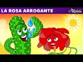 La Rosa Arrogante Cuentos Infantiles Para Dormir En Español