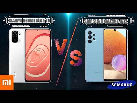 XIAOMI REDMI NOTE 10 VS SAMSUNG GALAXY A32 : REVIEWS / FULL COMPARISON(SPECIFICATIONS & DIFFERENCES)