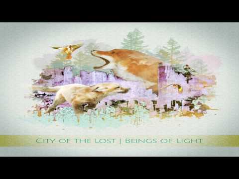 City of the Lost - Beings of Light (Full Album)