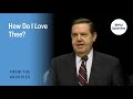 How Do I Love Thee Jeffrey R Holland