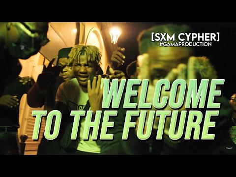Welcome to the future [SXM CYPHER] (Official Music Video)