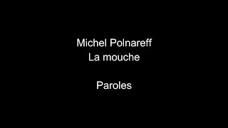 Michel Polnareff-La mouche-paroles