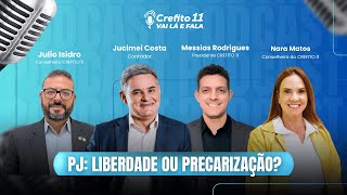 CREFITO 11 VAI LÁ E FALA | Pejotização: liberdade ou precarização?