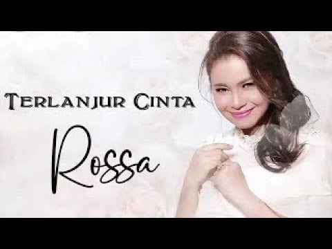 Rossa Feat. Pasha - Terlanjur Cinta (with Lyric)