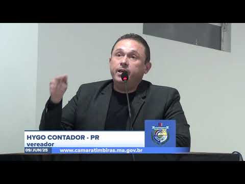 SESSÃO DIA 09/06/2025 – II PRONUNCIAMENTO DO VEREADOR HYGO CONTADOR