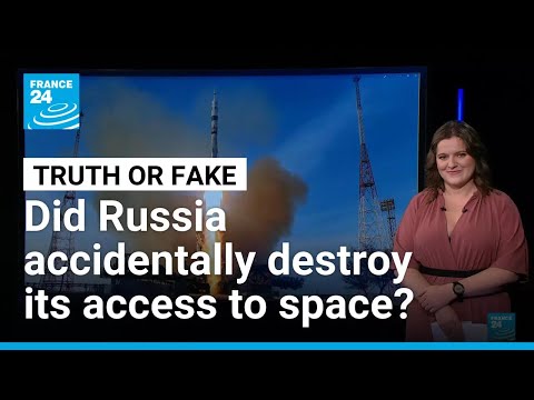 Did Russia accidentally destroy its ability to send cosmonauts into space? • FRANCE 24 English