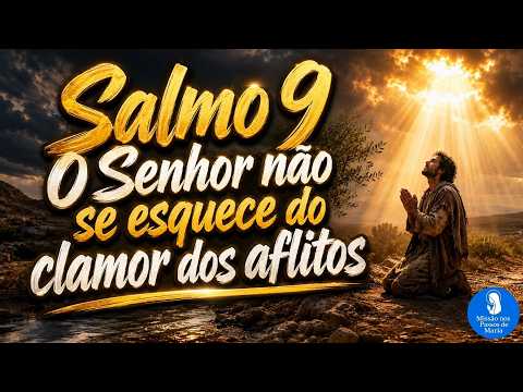 Salmo 9b - O Senhor Não Se Esquece Do Clamor…