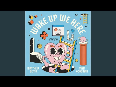 Wake Up We Here