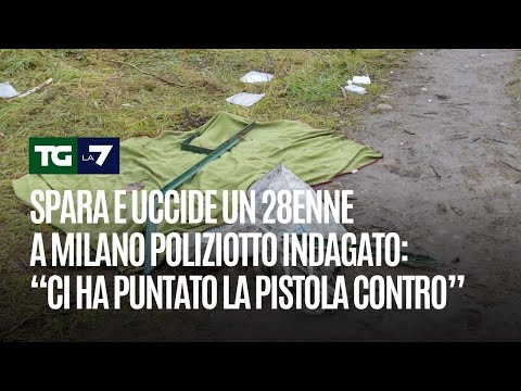 Spara e uccide un 28enne a Milano, poliziotto indagato: “Ci ha puntato la pistola contro”