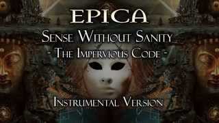 Epica - Sense Without Sanity - The Impervious Code - (Instrumental Version)