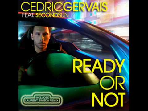 Cedric Gervais feat Second Sun - Ready Or Not ( Laurent Simeca remix ) EDIT