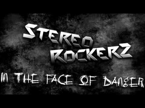 Stereorockerz - In The Face Of Danger (Preview)
