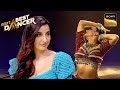 'Chhaiya Chhaiya' पर इस Sensual Act को देख Nora हुई Impress | India's Best Dancer 2 | Full Episo