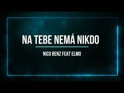 Nico Benz feat Elmo - Na tebe nemá nikdo