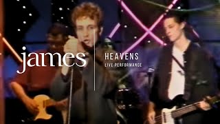 JAMES - Heavens (Live)