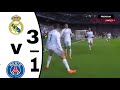 Real Madrid V PSG 3-1 All Goals and Highlights HD