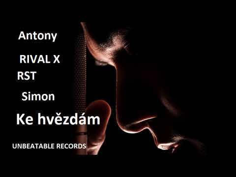 Antony - Ke hvězdám Feat. RIVAL X, Simon, RST (Prod. Antony&Mathew McCoy)