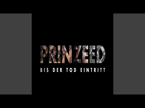 Prinzeed - Bis der Tod eintritt