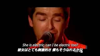 【和訳】She's Electric - Oasis (Live)