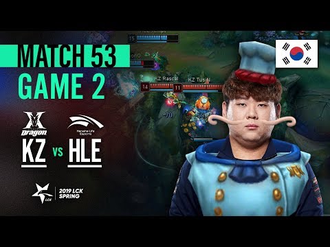 KZ  vs HLE Match53 Game2 Highlight | 2019 LCK Spring
