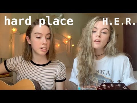 Hard Place by H.E.R. (cover) by Sarah Holman (ft Haley Pistole)