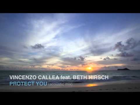 Vincenzo Callea feat. Beth Hirsch - Protect You (acoustic)